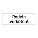 Rodeln verboten!