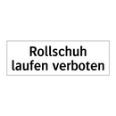 Rollschuh laufen verboten