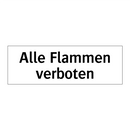 Alle Flammen verboten