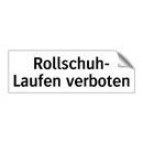 Rollschuh- Laufen verboten