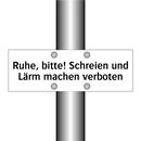 Ruhe, bitte! Schreien und Lärm machen verboten