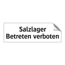 Salzlager Betreten verboten