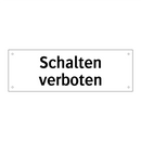 Schalten verboten