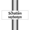 Schalten verboten