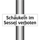 Schaukeln im Sessel verboten