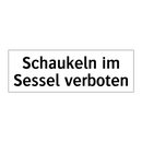Schaukeln im Sessel verboten