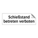 Schießstand betreten verboten