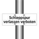Schleppspur verlassen verboten