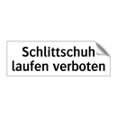 Schlittschuh laufen verboten
