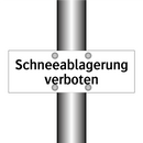 Schneeablagerung verboten