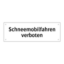 Schneemobilfahren verboten