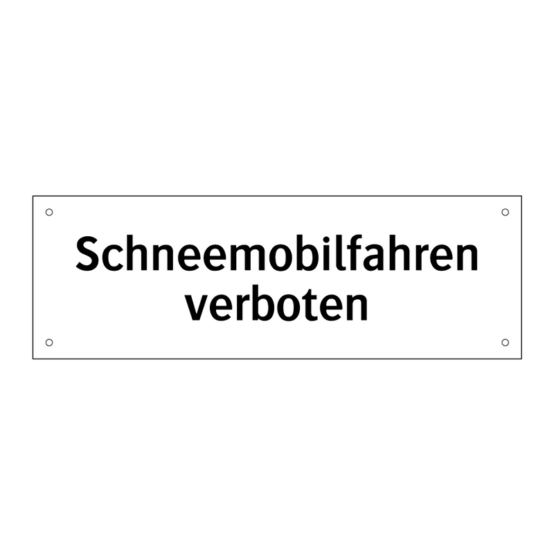 Schneemobilfahren verboten