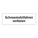 Schneemobilfahren verboten