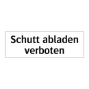Schutt abladen verboten