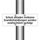 Schutt abladen verboten Zuwiderhandlungen werden strafrechtlich verfolgt