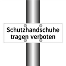 Schutzhandschuhe tragen verboten