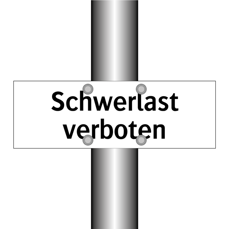 Schwerlast verboten