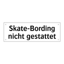Skate-Bording nicht gestattet