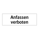 Anfassen verboten