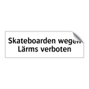 Skateboarden wegen Lärms verboten