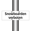 Snowboarden verboten
