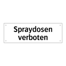 Spraydosen verboten