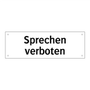 Sprechen verboten