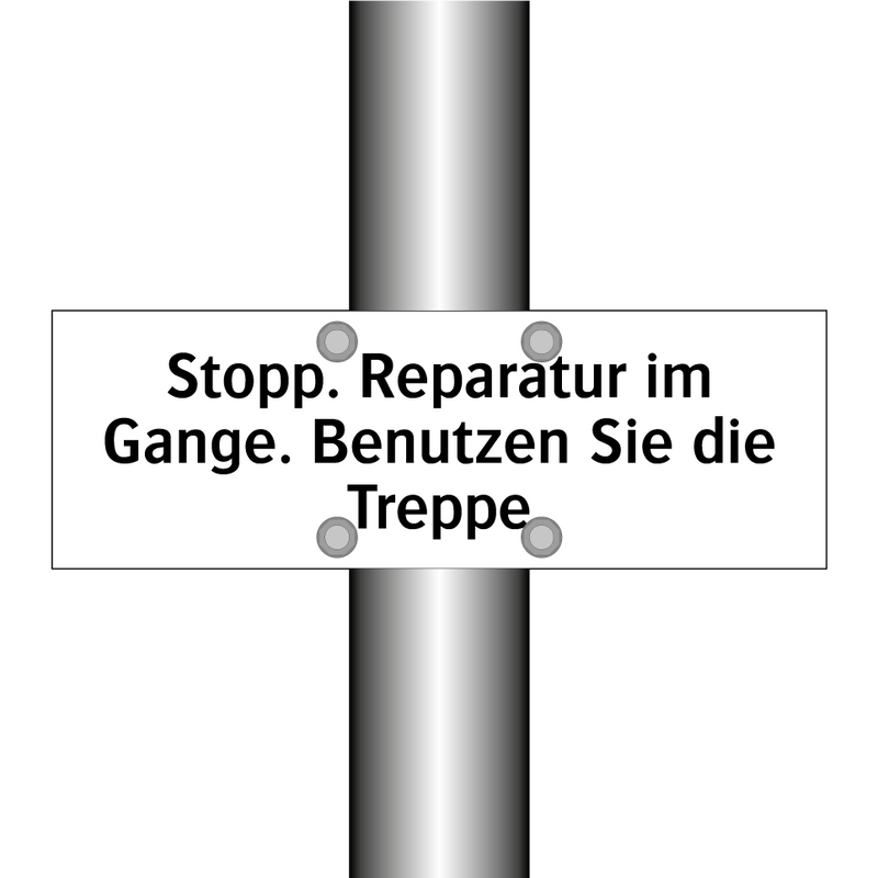 Stopp. Reparatur im Gange. Benutzen Sie die Treppe
