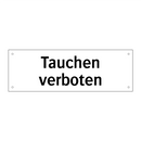 Tauchen verboten