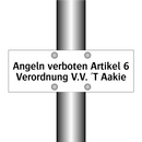 Angeln verboten Artikel 6 Verordnung V.V. 'T Aakie