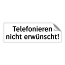 Telefonieren nicht erwünscht!