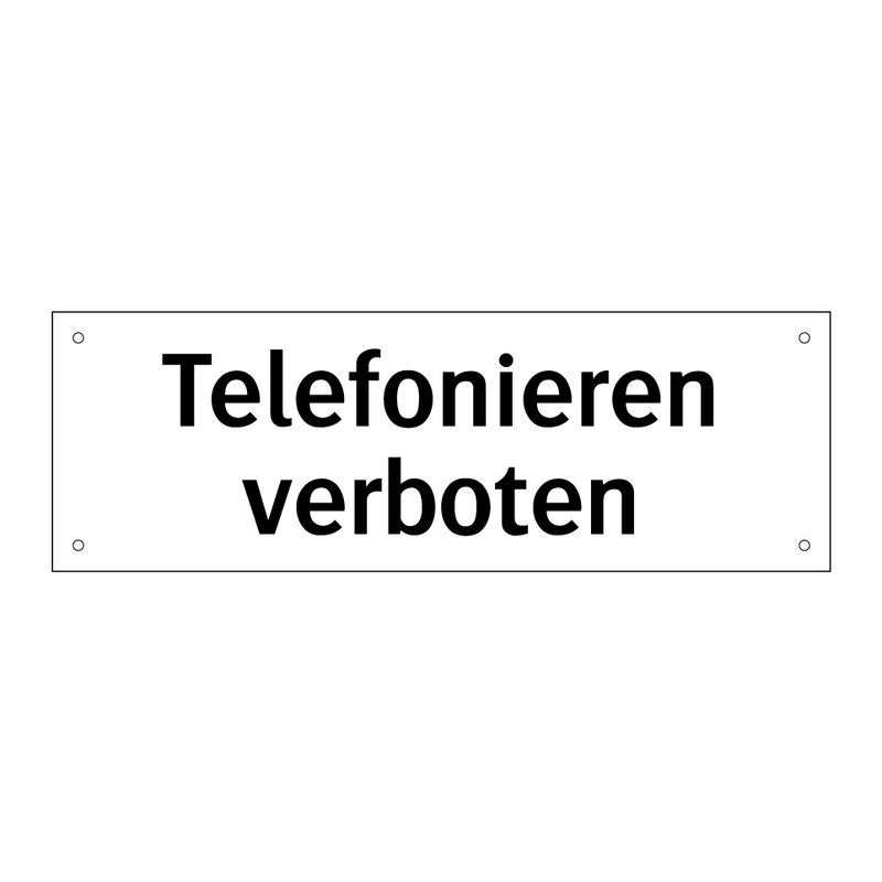 Telefonieren verboten