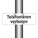 Telefonieren verboten