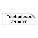 Telefonieren verboten