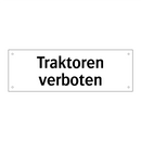 Traktoren verboten