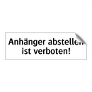 Anhänger abstellen ist verboten!