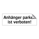 Anhänger parken ist verboten!