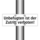 Unbefugten ist der Zutritt verboten!