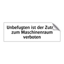 Unbefugten ist der Zutritt zum Maschinenraum verboten