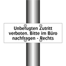 Unbefugten Zutritt verboten. Bitte im Büro nachfragen - Rechts