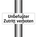 Unbefugter Zutritt verboten