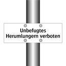 Unbefugtes Herumlungern verboten