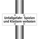 Unfallgefahr: Spielen und Klettern verboten