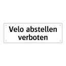 Velo abstellen verboten
