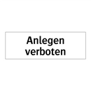 Anlegen verboten