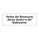 Verbot der Benutzung dieses Geräts in der Badewanne