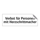 Verbot für Personen mit Herzschrittmacher