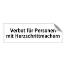 Verbot für Personen mit Herzschrittmachern