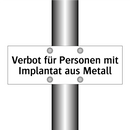 Verbot für Personen mit Implantat aus Metall