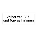 Verbot von Bild- und Ton- aufnahmen